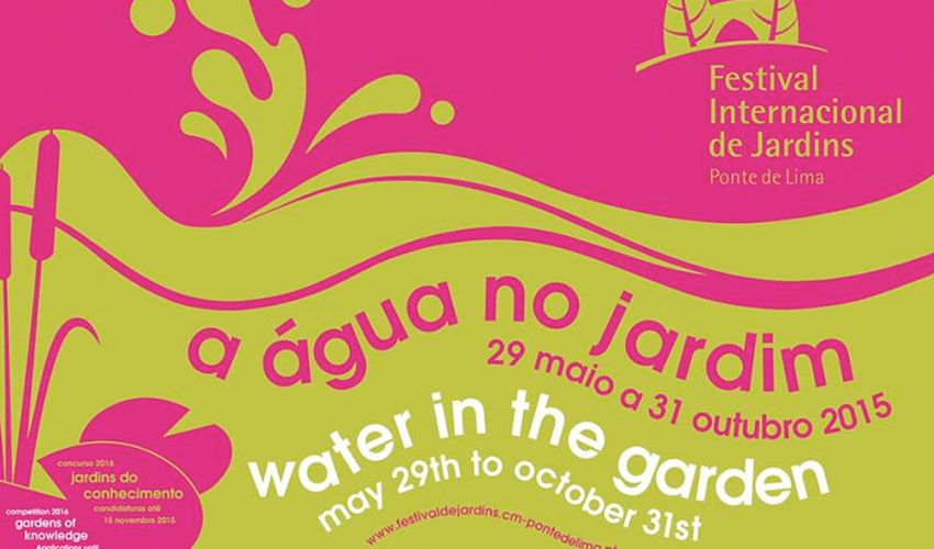 XI Festival Internacional de Jardins de Ponte de Lima - “A Água no Jardim”