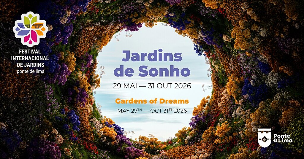 “Jardins de Sonho” - 21.º Festival Internacional de Jardins de Ponte de Lima inaugura a 29 de maio